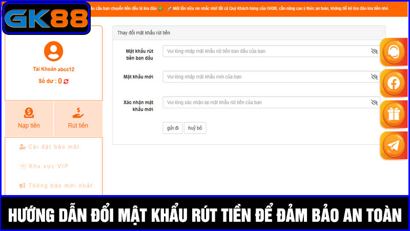 Cách đổi mật khẩu rút tiền GK88
