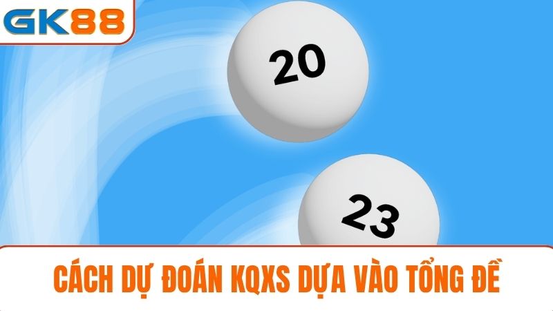 Cách dự đoán Xổ số GK88