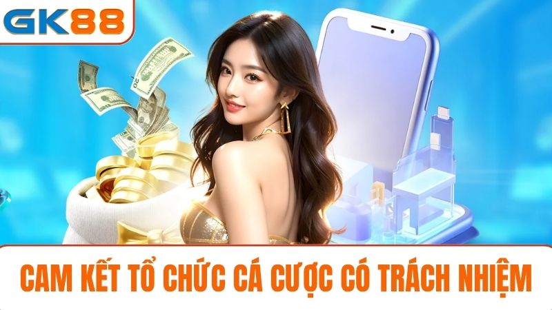 Giới thiệu GK88 á cược có trách nhiệm