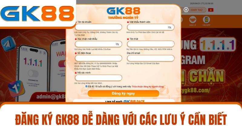 lưu ý đăng ký GK88