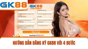đăng ký GK88