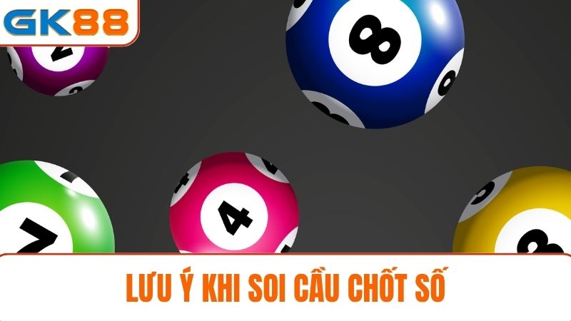 Lưu ý Xổ số GK88
