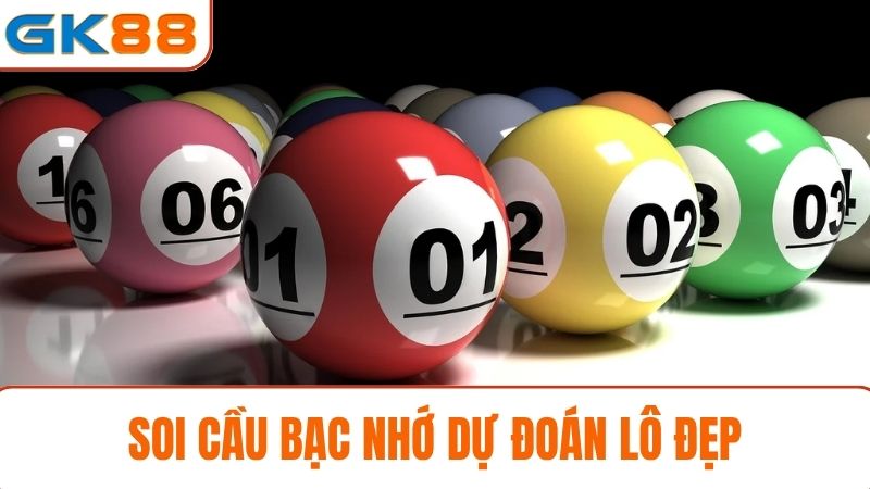 dự đoán kết quả xổ số GK88 bạc nhớ